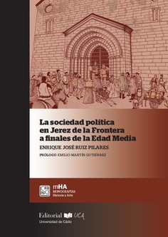 LA SOCIEDAD POLITICA EN JEREZ DE LA FRONTERA A FINALES DE LA EDAD MEDIA