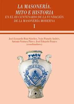 LA MASONERIA .  MITO E HISTORIA . 2 º VOL