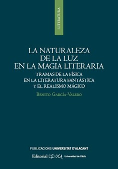 LA NATURALEZA DE LA LUZ EN LA MAGIA LITERARIA