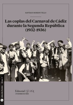 LAS COPLAS DEL CARNAVAL DURANTE LA SEGUNDA REPUBLICA (1932 - 1936)