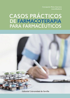 CASOS PRACTICOS DE FARMACOTERAPIA PARA FARMACEUTICOS