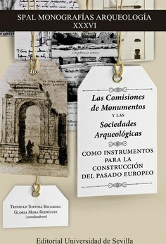 LAS COMISIONES DE MONUMENTOS Y LAS SOCIEDADES ARQUEOLOGICAS