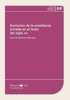 EVOLUCION DE LA ENSEÑANZA PRIVADA JEREZ S. XIX