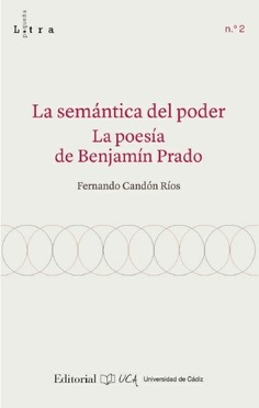 LA SEMANTICA DEL PODER. LA POESIA DE BENJAMIN PRADO