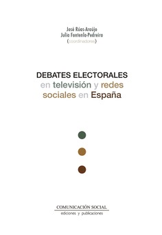 DEBATES ELECTORALES EN TELEVISION Y REDES SOCIALES EN ESPAÑA