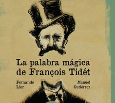 LA PALABRA MÁGICA DE FRANÇOIS TIDÉT