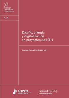 DISEÑO, ENERGIA Y DIGITALIZACION EN PROYECTOS DE  I+D+i
