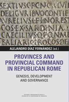 PROVINCES AND PROVINCIAL COMMAND IN REPUBLICAN ROME