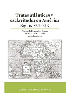 TRATAS ATLANTICAS Y ESCLAVITUDES EN AMERICA