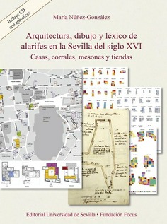 ARQUITECTURA DIBUJO Y LEXICO DE ALARIFES EN SEVILLA DEL SIGLO XVI