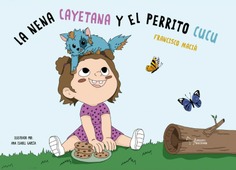 LA NENA CAYETANA Y EL PERRITO CUCU