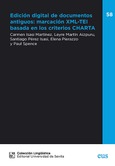 Portada de: Edición digital de documentos antiguos: marcación XML_TEI basada en los criterio
