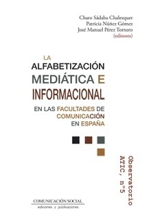 LA ALFABETIZACION MEDIATICA E INFORMACIONAL