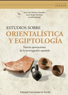 ESTUDIOS SOBRE ORIENTALISTICA Y EGIPTOLOGIA