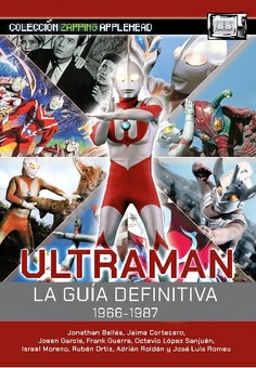 ULTRAMAN LA GUIA DEFINITIVA 1966 - 1987