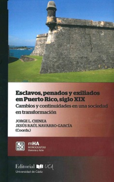 ESCLAVOS, PENADOS Y EXILIADOS EN PUERTO RICO, SIGLOXIX