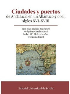 CIUDADES Y PUERTOS DE ANDALUCIA EN ATLANTICO GLOBAL