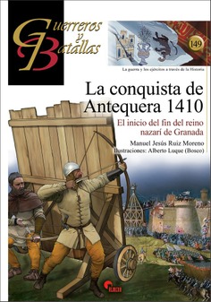 GyB 149 LA CONQUISTA DE ANTEQUERA 1410