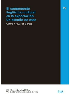 EL COMPONENTE LINGUISTICO-CULTURAL EN LA EXPORTACION. UN ESTUDIO DE CASO