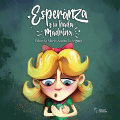 ESPERANZA Y SU HADA MADRINA