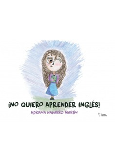 ¡NO QUIERO APRENDER INGLES!