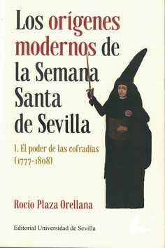 I ORIGENES MODERNOS SEMANA SANTA SEVILLA