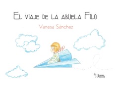 EL VIAJE DE LA ABUELA FILO