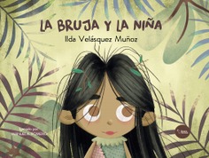 LA BRUJA Y LA NIÑA