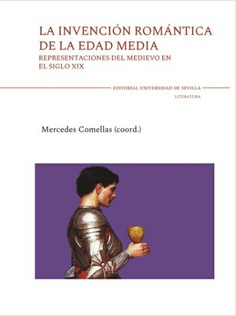 LA INVENCION ROMANTICA DE LA EDAD MEDIA