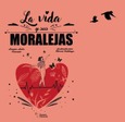 Portada de: LA VIDA Y SUS MORALEJAS