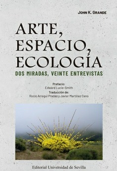 ARTE,ESPACIO,ECOLOGIA. DOS MIRADAS, VEINTE ENTREVISTAS