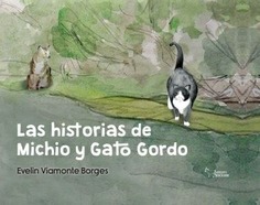LAS HISTORIAS DE MICHO Y GATO GORDO