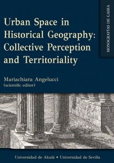 URBAN SPACE IN HISTORIA GEOGRAPHIY:CPLLECTIVE PERCEPTION AND TERRITORIALITY