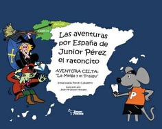 LAS AVENTURAS POR ESPAÑA DE JUNIOR PEREZ EL RATONCITO