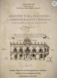 ARQUITECTURA INGENIERIA Y ADMINISTRACION VIRREINAL