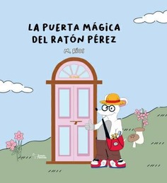 LA PUERTA MAGICA DEL RATON PEREZ