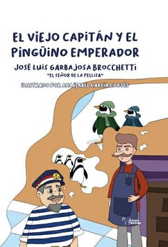 EL VIEJO CAPITAN Y EL PINGUINO EMPERADOR