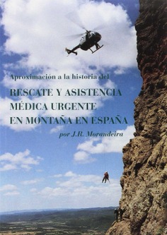 APROXIMACION A LA HISTORIA DE RESCATE EN LA MONTAÑA