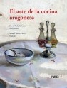 Portada de: EL ARTE DE LA COCINA ARAGONESA