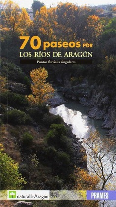 70 paseos por los ríos de Aragón