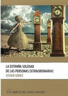 LA EXTRAÑA SOLEDAD DE LAS PERSONAS EXTRAORDINARIAS
