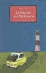 Portada de: LA ISLA DE LOS PELICANOS
