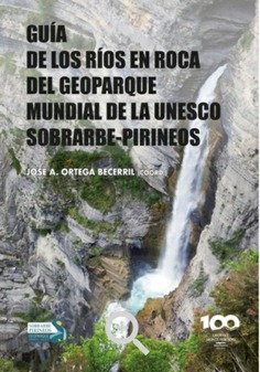 GUIA DE LOS RIOS EN ROCA DEL GEOPARQUE MUNDIAL DE LA UNESCOSOBRARBE-PIRINEOS