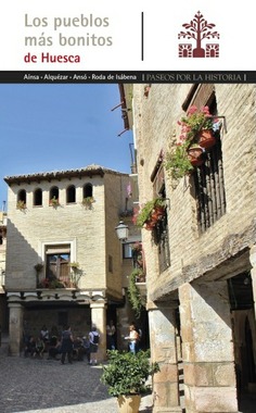 LOS PUEBLOS MAS BONITOS DE HUESCA