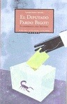 Portada de: EL DIPUTADO PARDO BIGOT