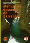Portada de: MANUAL DE DESCENSO DE BARRANCOS