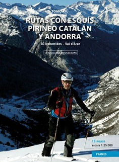 T. II-RUTAS CON ESQUIS PIRINEO CATALAN Y ANDORA TOMO II