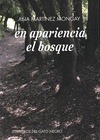 Portada de: En apariencia el bosque