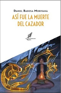 ASI FUE LA MUERTE DEL CAZADOR