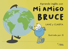 APRENDO INGLES CON MI AMIGO BRUCE